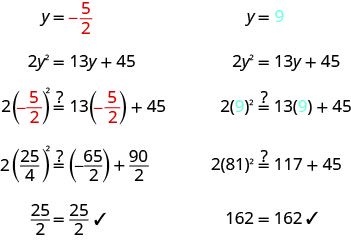 Step-by-step verification of two solutions, y = -5/2 and y = 9, for the quadratic equation 2y^2 = 13y + 45, confirming both satisfy the equation.